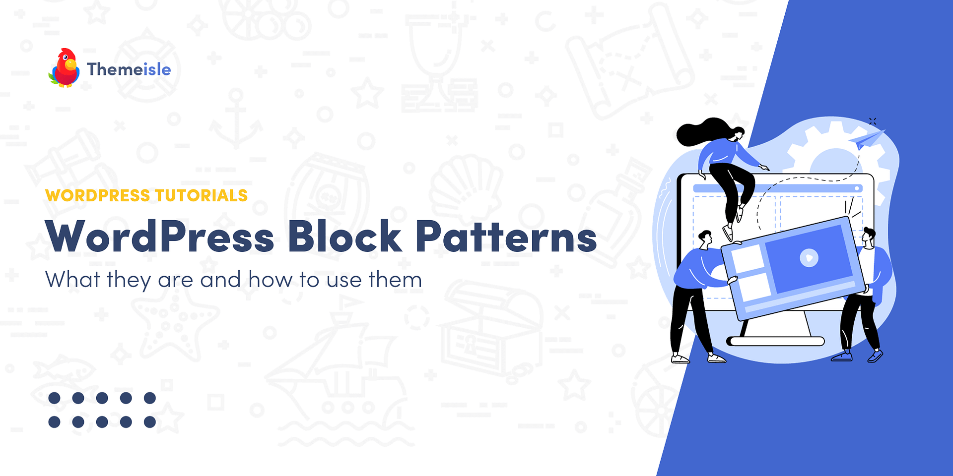 WordPress Block Patterns: What Are They? And How to Use Them