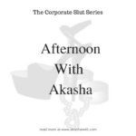 Afternooning with Akasha