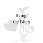 Being The Bitch
