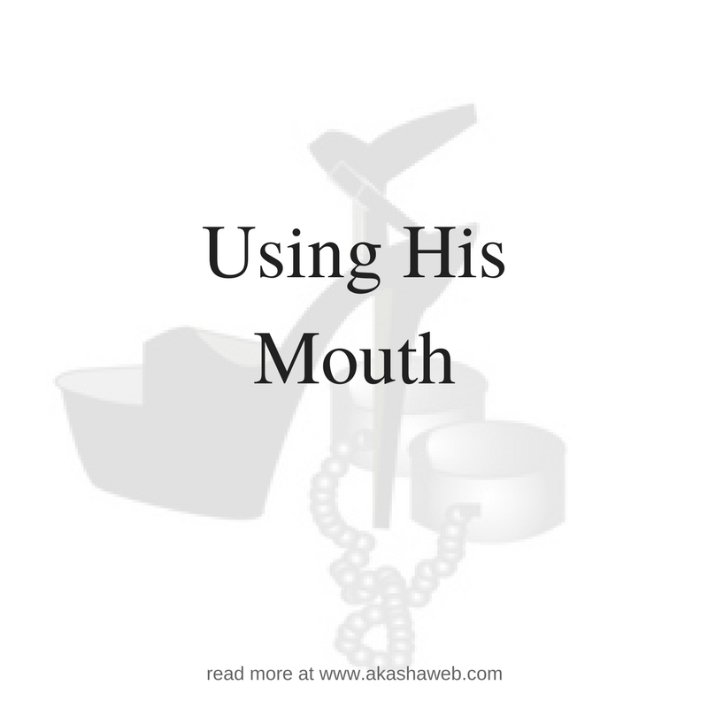 Using His Mouth