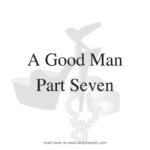 Good Man Part 7| Femdom Erotica | Male Submission